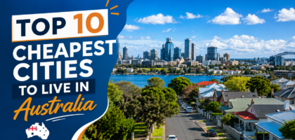 Top 10 Cheapest Cities to Live in Australia (2026 Guide for New Migrants)
